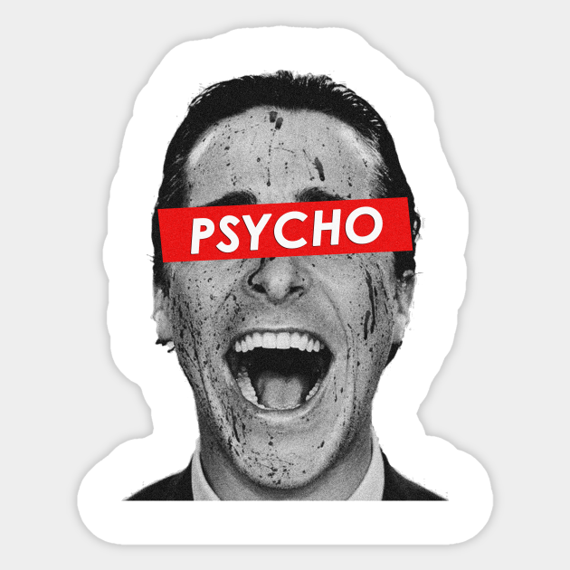 American Psycho - Psycho - Autocollant | TeePublic FR